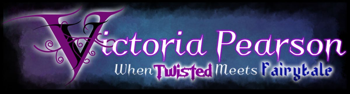 Victoria Pearson, when twisted meets fairytale. Victoria Pearson, writer of the strange stories series, A Tale of Two Princes, and Once Upon A Twisted Fairytale
